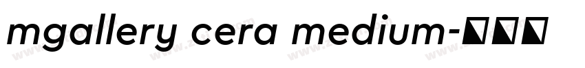 mgallery cera medium字体转换
